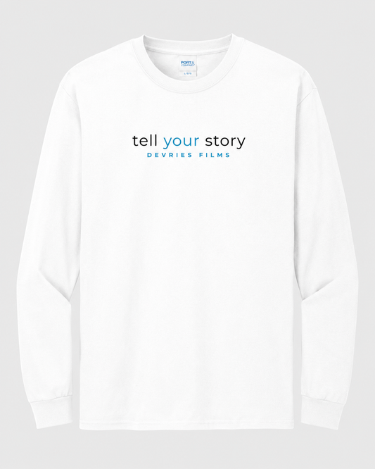 Tell Your Story Long Sleeve